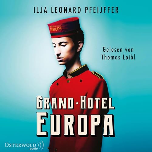 Grand Hotel Europa Audiolivro Por Ilja Leonard Pfeijffer, Ira Wilhelm - Übersetzer capa
