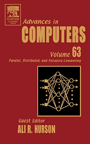 Advances In Computers Vol. 63: Parallel, Distributed, & Pervasive Computing view 2