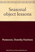 Seasonal Object Lessons 0802476651 Book Cover