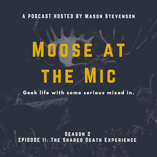 Episode 202 - The Shared Death Experience