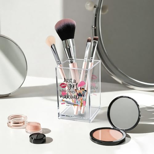Image of Just A Girl Who Loves Makeup Acrylic Makeup Brush Organizer Holder, Girls Desk Acrylic Brushes Storage, Christmas Birthday Gifts for Daughter Niece Sister BFF Make Up Artist Makeup Lover