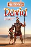 Kids Bible Story David From Shepherd Boy To King: Bible Story Book for Kids Ages 3-10, 3D Illustrated with Consistent Characters