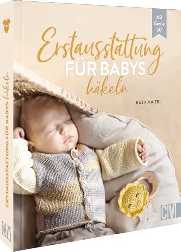 Häkel-Buch – Erstausstattung fürs Baby häkeln: 16 Häkelanleitungen....