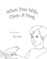 When You Wish Upon A Frog 1793953163 Book Cover