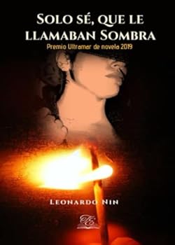 Paperback Solo sé, que le llamaban Sombra (Spanish Edition) [Spanish] Book
