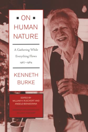 On Human Nature: A Gathering While Everything Flows, 1967-1984