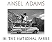 Produktbild Ansel Adams in the National Parks: Photographs from America's Wild Places