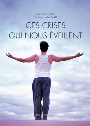 Photo de Ces crises qui nous éveillent