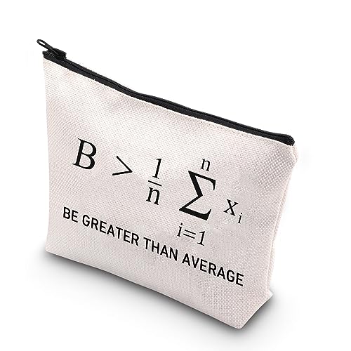 PLITI Math Makeup Bag Be Greater Than Average Math Lover Gift Mathematician Gift Math Teacher Appreciation Zipper Pouch (Greater Than AverageU)