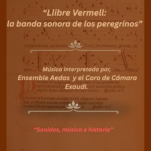 &ldquo;Llibre Vermell: La banda sonora de los peregrinos&rdquo;
