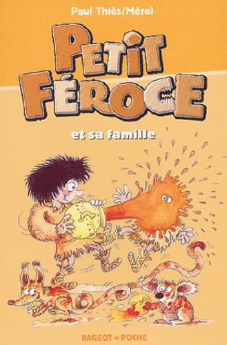 PETIT FÉROCE ET SA FAMILLE Thiès, Paul and Mérel