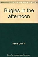 Bugles in the afternoon 066424260X Book Cover