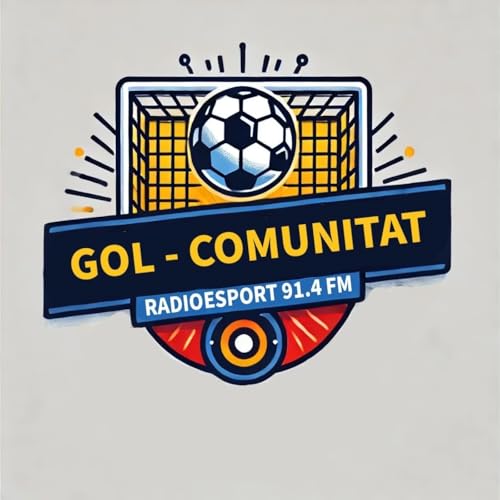 Gol Comunitat 16 de Marzo 2026 con Toni Asensio en Radio Esport Valencia 91.4 FM Podcast Por  arte de portada
