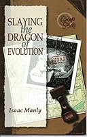 Slaying the Dragon of Evolution 0899008313 Book Cover