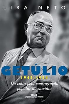 Paperback Getulio 1945-1954 - Col. Trilogia Getulio (Em Portugues do Brasil) [Portuguese] Book