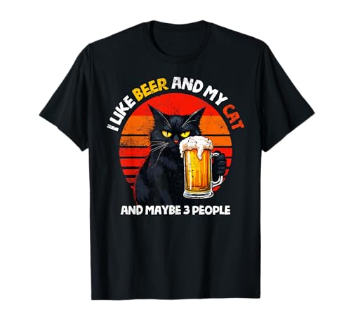 I Like Beer & My Cat & Maybe 3 People Funny Black Cat Dad T-Shirt