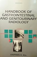 Handbook of Gastrointestinal and Genitourinary Radiology (Handbooks in Radiology Series) 0815157576 Book Cover