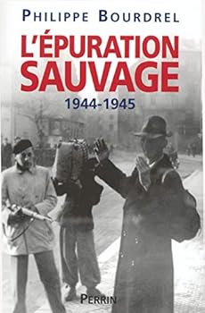 Paperback L'Épuration sauvage 1944-1945 [French] Book
