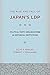 The Rise and Fall of Japan's LDP: Political Party Organizations as Historical Institutions