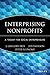 Enterprising Nonprofits: A Toolkit for Social Entrepreneurs