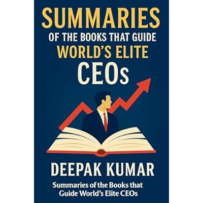 Summaries of the Books that Guide World's Elite CEOs