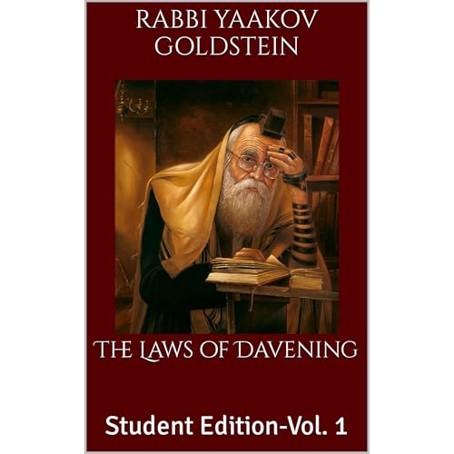 The Laws of Davening by Rabbi Yaakov Goldstein episode artwork
