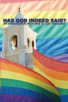 Paperback Has God Indeed Said?: An Apologetical Response to Homosexual Theology Book