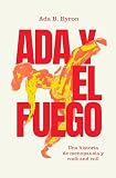  Ada y el fuego: Una novela sobre la menopausia con amor, sexo y humor. Una guía para mujeres que te acompaña desde la premenopausia.