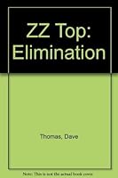 ZZ Top: Elimination 0711907188 Book Cover