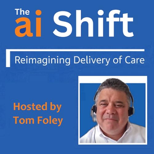The AI Shift: A Preview to HIMSS26 with Tom Leary, SVP and Head of Government Relations for HIMSS Podcast Por  arte de portada
