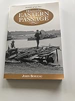 Historic Eastern Passage: Including Imperoyal, Shearwater, South East Passage, Cow Bay, McNab's Island, Lawlor's Island and Devil's Island 1551096315 Book Cover