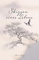 Skizzen eines Lebens (German Edition) B0G54YCQYH Book Cover