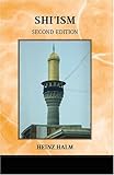 By Heinz Halm - Shi'ism: 2nd (second) Edition