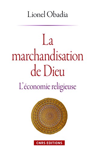 Télécharger Marchandisation de Dieu (PHILO RELIG HIS) PDF Ebook En Ligne