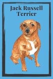  JACK RUSSELL TERRIER: Perfect JACK RUSSELL TERRIER Notebook - journal for JACK RUSSELL TERRIER Lovers ( 120 Lined page ).This can be used for taking ... organizing, goal setting, meeting notes,etc.