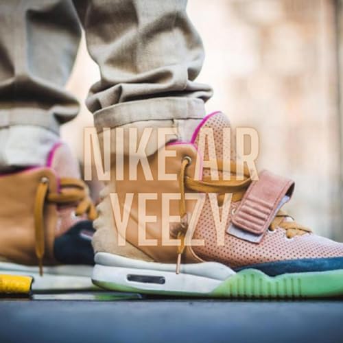  NIKE AIR YEEZY [Explicit]