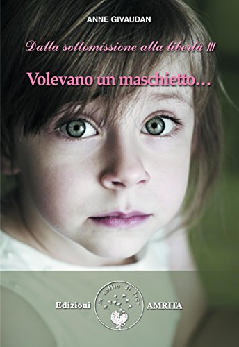 Volevano un maschietto: Dalla sottomissione alla libertà III Volevano un maschietto: Dalla sottomissione alla libertà III