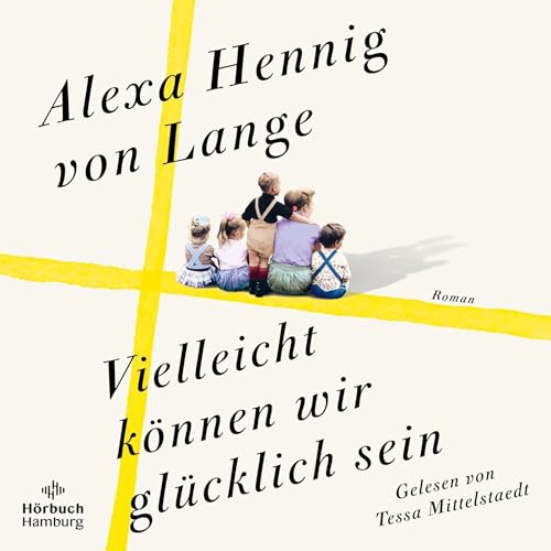 Vielleicht können wir glücklich sein Audiolibro Por Alexa Hennig von Lange arte de portada