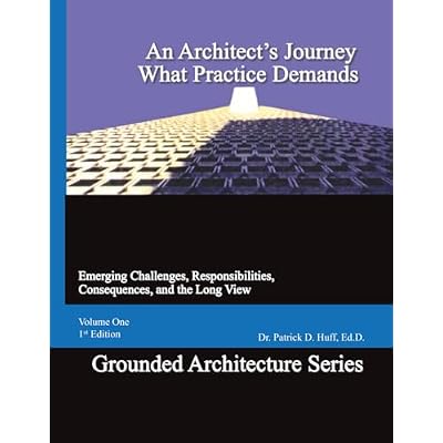 An Architect's Journey, What Practice Demands