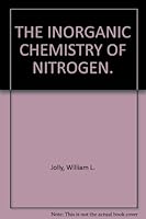The inorganic chemistry of nitrogen B0007DN5LG Book Cover