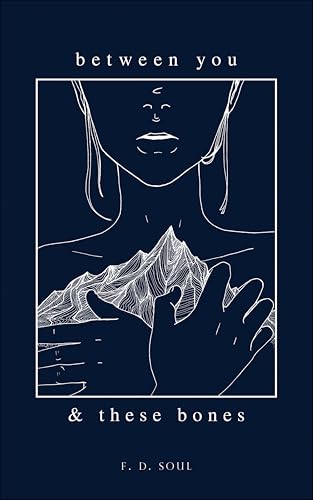 Between You and These Bones