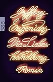 jeffrey eugenides wiki  Die Liebeshandlung: Roman