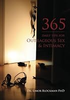 365 Daily Tips for Outrageous Sex & Intimacy 1480264911 Book Cover