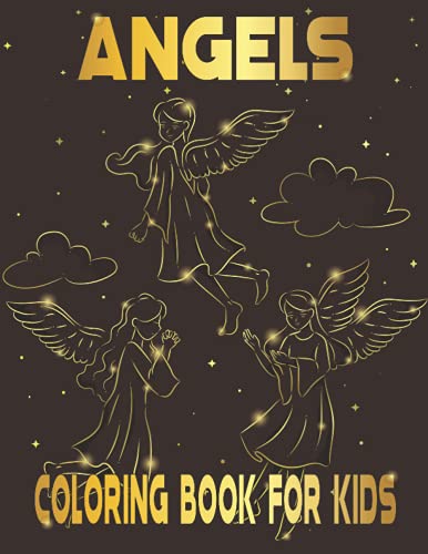 Angels Coloring Book for Kids: Angel Coloring Book For Kids-Gift For Preschool Toddlers and kids