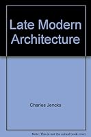 Late-modern architecture and other essays 0847802841 Book Cover