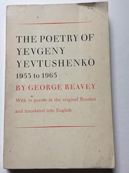 The Poetry of Yevgeny Yevtushenko 1953 to 1965