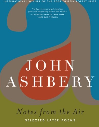 Notes from the Air: Selected Later Poems