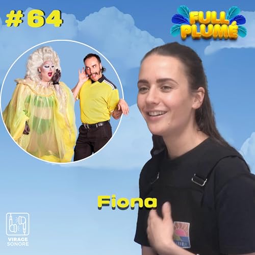 『Épisode 64 : Fiona replume les relations libres』のカバーアート