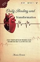 Daily Healing and Transformation 6556421413 Book Cover