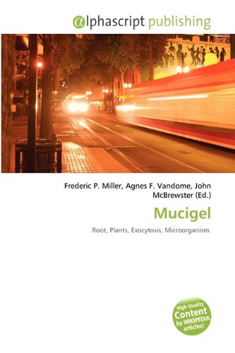 Mucigel: Root, Plants, Exocytosis, Microorganism.